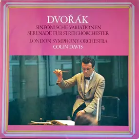 Antonin Dvorak - Sinfonische Variationen · Serenade Für Streichorchester