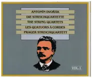 Dvořák / Prague String Quartet - Antonín Dvořák - Die Streichquartette