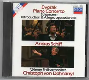 Antonín Dvořák , Robert Schumann , András Schiff , Wiener Philharmoniker , Christoph von Dohnányi - Piano Concerto; Introduction & Allegro Appassionato