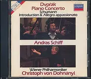 Antonín Dvořák , Robert Schumann , András Schiff , Wiener Philharmoniker , Christoph von Dohnányi - Piano Concerto; Introduction & Allegro Appassionato