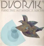 LP - Antonín Dvo?ák , Suk Trio - Piano Trio No. 2 in F minor op. 65