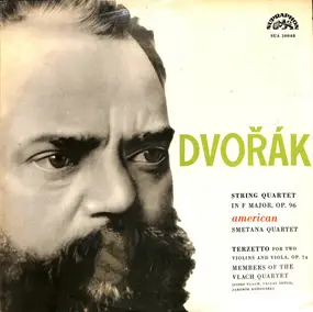 Antonin Dvorak - String Quartett in F Major, Op. 96 / Terzetto For Two violins And Viola, Op. 74