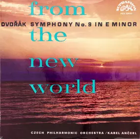 Antonin Dvorak - From The New World (Symphony No. 9 In In E Minor)