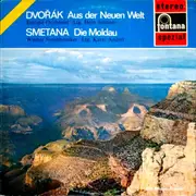 LP - Dvořák / Smetana - Aus Der Neuen Welt / Die Moldau