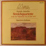 Antonín Dvořák / Alexander Borodin - Quartetto Italiano - Streichquartette: F-dur • In F 'American' - Nr.2 D-dur • In D