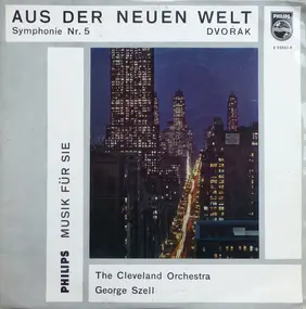 Antonin Dvorak - Aus Der Neuen Welt - Symphonie Nr. 5