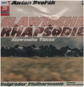 Antonin Dvorak - Slawische Rhapsodien, Slawische Tänze