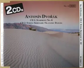 Antonin Dvorak - CD 1: Symphony No. 8 / CD 2: String Serenade / Slavonic Dances