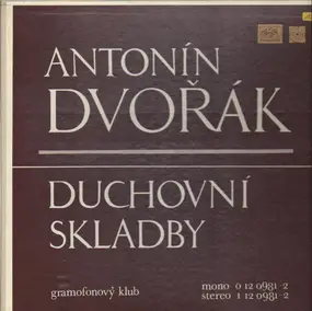 Antonin Dvorak - Duchovní Skladby