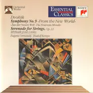 Antonín Dvořák / Eugene Ormandy • Rudolf Kempe - Symphony No. 9 "From The New World" • Serenade For Strings