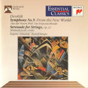 Antonin Dvorak - Symphony No. 9 "From The New World" • Serenade For Strings