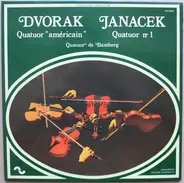Antonín Dvořák / Leoš Janáček - Quatuor de Bamberg - Quatuor 'Américain' / Quatuor N° 1