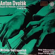 Antonín Dvořák - Opus 104 - Konzert Für Violincello Und Orchester H-Moll