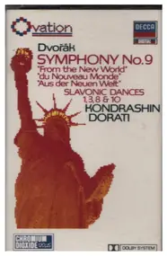 Antonin Dvorak - Symphony No. 9 'From The New World' / Slavonic Dances 1, 3, 8 & 10