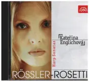 Katerina Englichova - Rössler-Rosetti Harp Sonatas