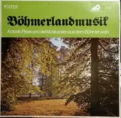 Antonin Pisek Und Die Musikanten Aus Dem Bohmerwa