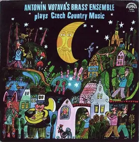 Antonín Votava's Brass Ensemble - Antonín Votava's Brass Ensemble Plays Czech Country Music