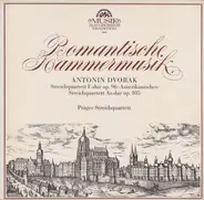 Antonin Dvořák/Prager Streichquartett, - Romantische Kammermusik: Streichquartett F-Dur Op. 96 * Streichquartett As-dur op. 105