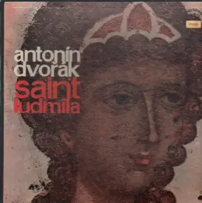 Antonin Dvorak - Saint Ludmila