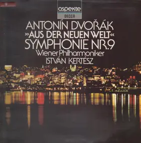 Antonin Dvorak - Symphonie Nr.9 'Aus der Neuen Welt'