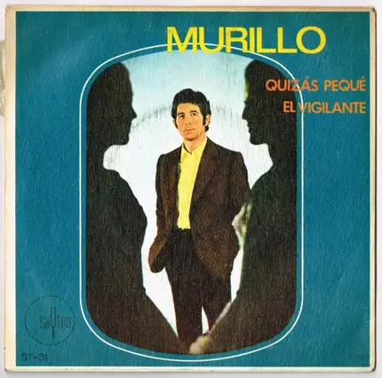 Antonio Murillo - Quizás Pequé / El Vigilante