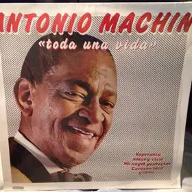 Antonio Machín - Toda una Vida