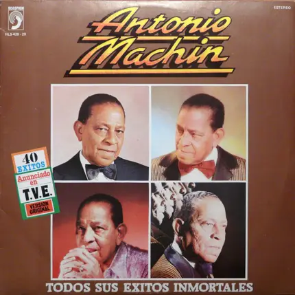 Antonio Machín - Todos Sus Éxitos Inmortales
