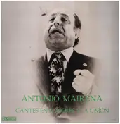 Antonio Mairena - Cantes en Londres y La Union
