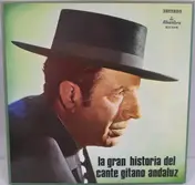 Antonio Mairena - La Gran Historia Del Cante Gitano Andaluz