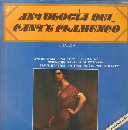 Antonio Mairena, Sorroche, Jesus Heredia - Antología Del Cante Flamenco: Retablo 4
