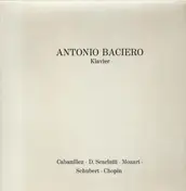 Antonio Baciero - Cabanillez, Scarlattu, Mozart, Schubert, Chopin
