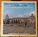 Double LP - Antonio Baciero - Musica Organistica Española Del S. XVI