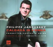 Antonio Caldara - Caldara In Vienna: Forgotten Castrato Arias