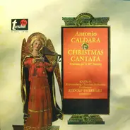 Antonio Caldara / Württemberg Chamber Orchestra under Rudolf Ewerhart - Christmas Cantata (Cantata Per Il SSmo Natale)