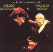 Antonio Carlos Jobim & Vinicius De Moraes - Les Plus Belles Chansons De Antonio Carlos Jobim & Vinicius De Moraes