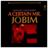 Antonio Carlos Jobim - A Certain Mr. Jobim