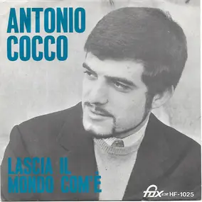 Antonio Cocco - Lascia Il Mondo Com'è