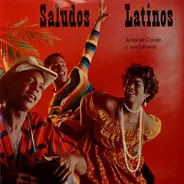 Antonio Conde Y Sus Latinos - Saludos Latinos!