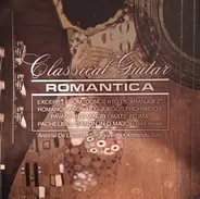 Rodrigo / Ravel / Pachelbel a.o. - Classical Guitar Romantica