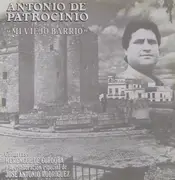 LP - Antonio De Patrocinio - Mi Viejo Barrio