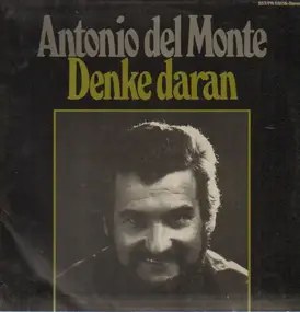 Antonio del Monte - Denke Daran