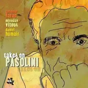 CD - Antonio Faraò / Miroslav Vitous / Daniel Humair - Takes On Pasolini - Super Jewel Case