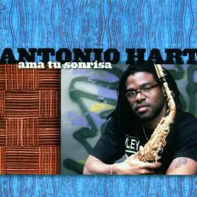 Antonio Hart - Ama Tu Sonrisa