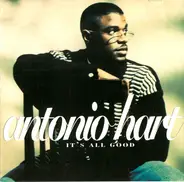 Antonio Hart - It's All Good
