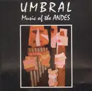 CD - Antonio Perez, A Time For Us, Fernando Torrico a.o. - Umbrai - Music of the Andes