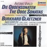 Antonio Vivaldi - Burkhard Glaetzner , Ingo Goritzki , Karl Suske , Christine Schornsheim , Siegfri - Die Oboensonaten