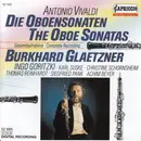 CD - Antonio Vivaldi - Burkhard Glaetzner , Ingo Goritzki , Karl Suske , Christine Schornsheim , Siegfri - Die Oboensonaten