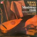 LP - Antonio Vivaldi - Das Deutsche Zupforchester , Leitung: Siegfried Behrend - Mandolinen-musik