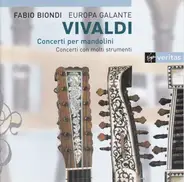 Vivaldi - Concerti Per Mandolini (Concerti Con Molti Strumenti)