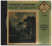 CD - Antonio Vivaldi - Georg Friedrich Händel - Johann Sebastian Bach - Domenico Scarlatti - Famous Baroque Music
